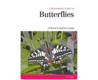 A Naturalist's Guide to the Butterflies of Great Britain & Northern Europe