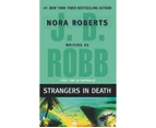 Strangers in Death : In Death Series : Book 26