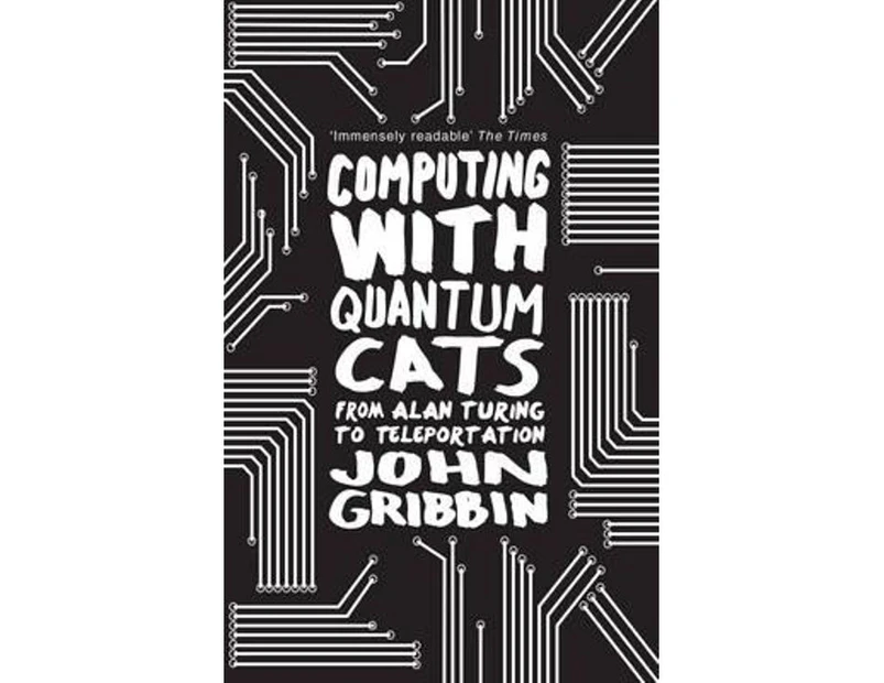 Computing with Quantum Cats : From Colossus to Qubits
