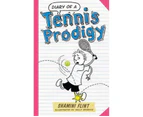 Diary of A Tennis Prodigy