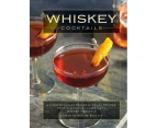 Whiskey Cocktails : Whiskey Cocktails