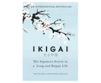 Ikigai: The Japanese Secret to a Long and Happy Life Book by Hector Garcia & Francesc Miralles
