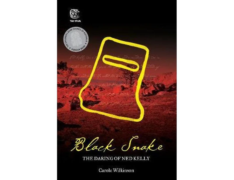 Black Snake  : The Daring of Ned Kelly : The Drum Series