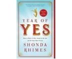 Year of Yes : How to Dance It Out, Stand In the Sun and Be Your Own Person 1