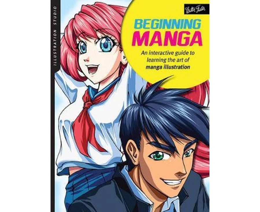 Illustration Studio: Beginning Manga: An interactive guide to learning the art of manga illustration