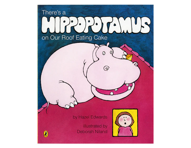 There's a Hippopotamus on Our Roof Eating Cake Book by Hazel Edwards