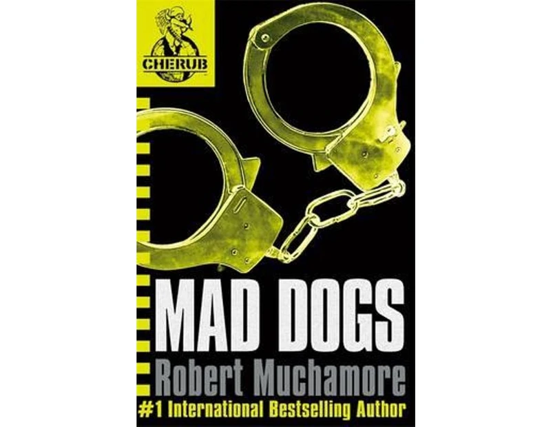 Mad Dogs : CHERUB : Book 8