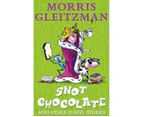 Snot Chocolate : and other funny stories