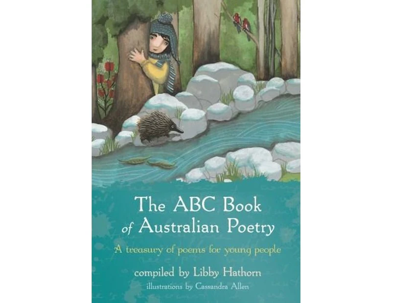 The ABC Book Of Australian Poetry : A treasury of poems for young people