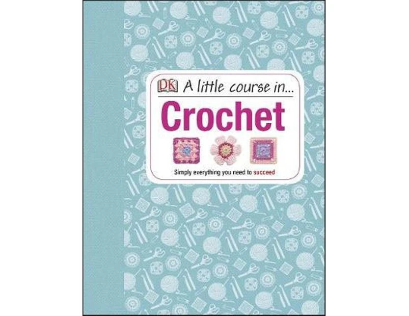 A Little Course in Crochet