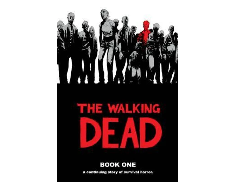 The Walking Dead : Book 1