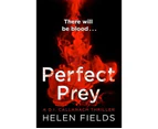 Perfect Prey : The Twisty New Crime Thriller You Need to Read in 2017 (A DI Callanach Thriller Book 2)