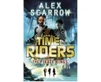 The Pirate Kings : TimeRiders Series : Book 7