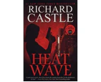 Nikki Heat Book One  Heat Wave  Castle by Richard Castle