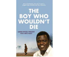 The Boy Who Wouldn't Die