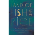 Land of Fish and Rice : Land of Fish and Rice