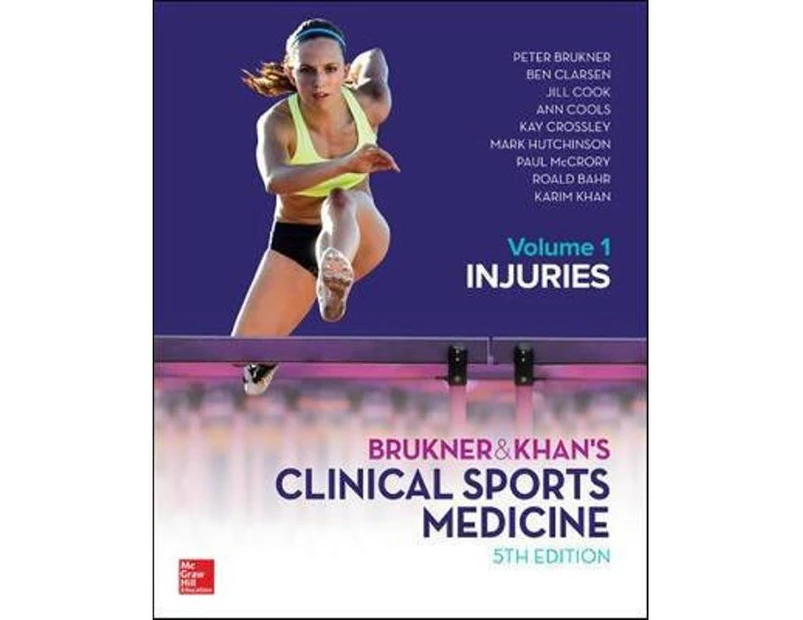 Brukner & Khan's Clinical Sports Medicine: Injuries 5th ed - revised cover : Volume 1 Injuries