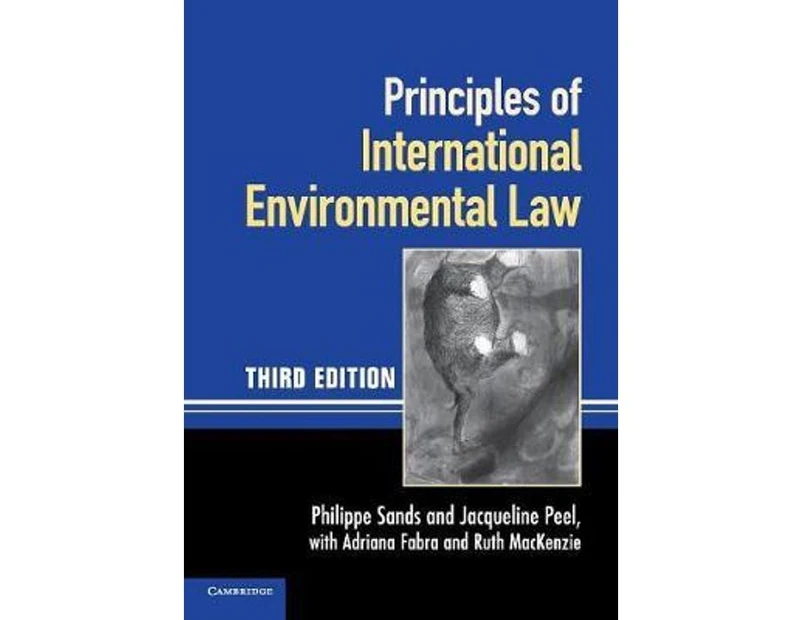 Principles of International Environmental Law : 3rd Edition