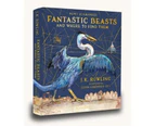 Fantastic Beasts and Where To Find Them: Illustrated Edition Hardcover Book by J.K. Rowling