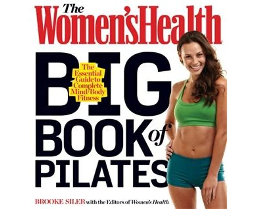 The Women's Health Big Book of Pilates