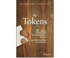 The Tokens : 11 Lessons to Help Build the Foundation of Success and Find Your Path to Greatness