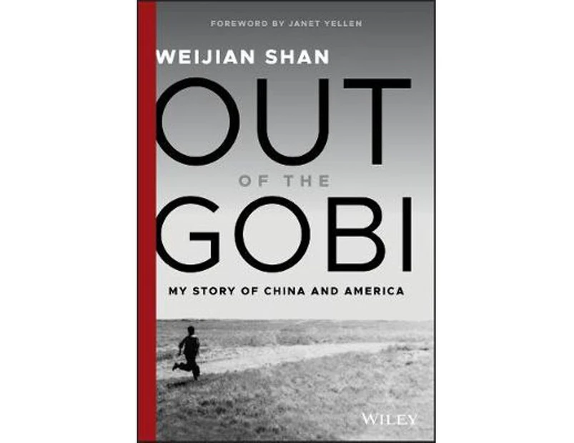Out of the Gobi : My Story of China and America