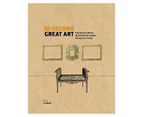 30-Second Great Art Hardcover Book by Lee Beard