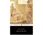 Medea and Other Plays : Medea/ Alcestis/ The Children of Heracles/ Hippolyttus