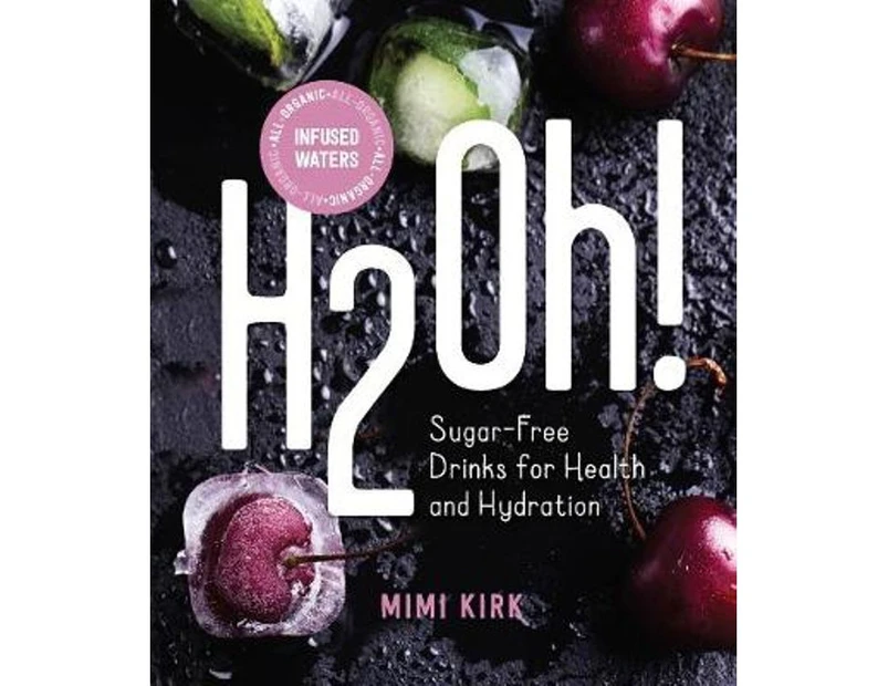 H2Oh! : Sugar-Free Drinks for Health and Hydration