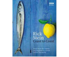 Rick Steins Coast to Coast by Rick Stein