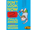 Don't Look Now Book 2 : A Magician Never Tells and Elephant Bones