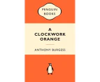 A Clockwork Orange : Popular Penguins