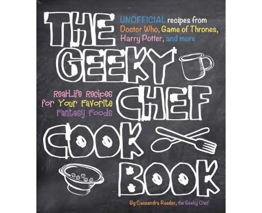 The Geeky Chef Cookbook