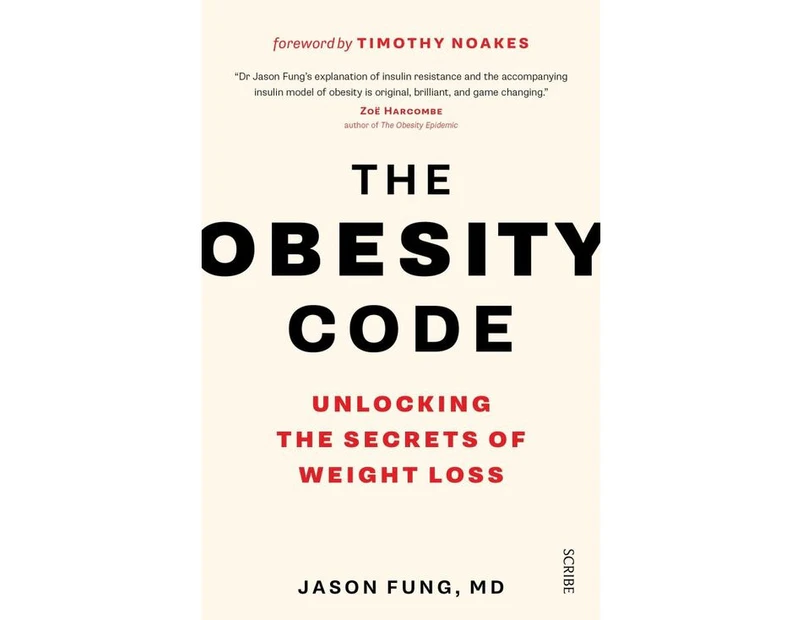The Obesity Code : Unlocking the Secrets of Weight Loss