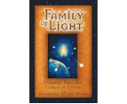 Family of Light : Pleiadian Tales and Lessons in Living
