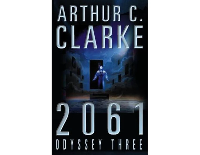 2061 : Odyssey Three : The Space Odyssey Series