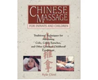 Chinese Massage : For Infants and Children