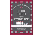 In the Teeth of the Evidence : Lord Peter Wimsey Mysteries : Book 14
