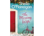 The Missing Wife : The uplifting and compelling smash-hit bestseller!