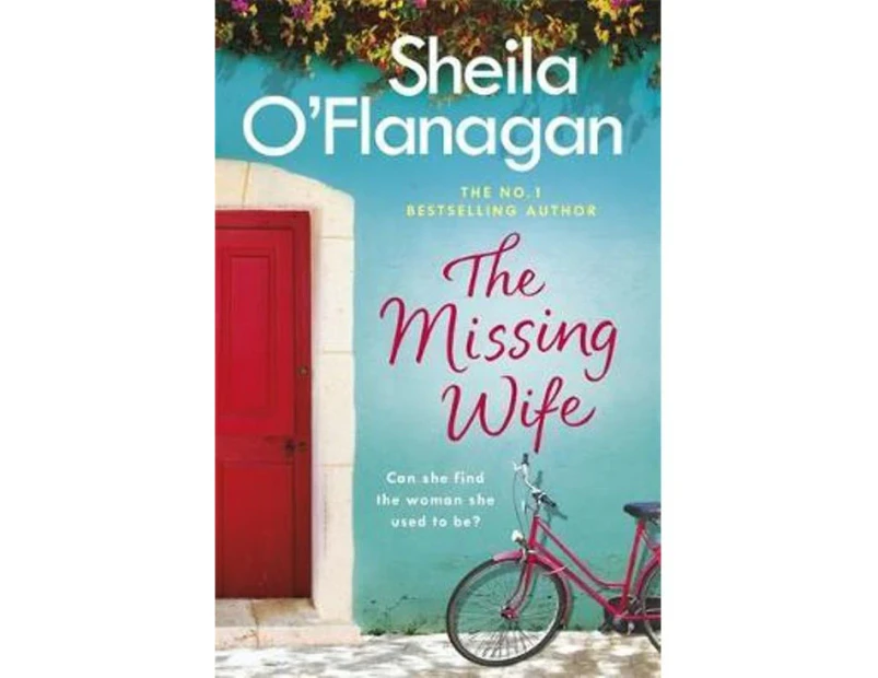 The Missing Wife : The uplifting and compelling smash-hit bestseller!