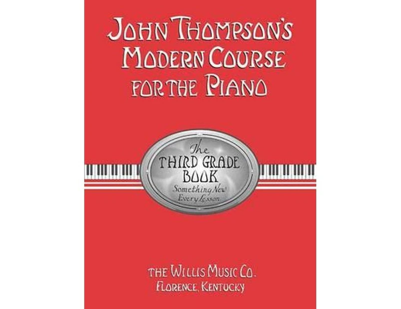 John Thompson Modern Course for the Piano - The Third Grade Book