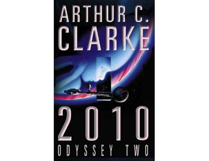 2010 : Odyssey Two : The Space Odyssey Series