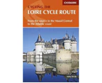 Loire Cycle Route : From The Source In The Massif Central To The Atlantic Coast