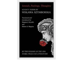 Sounds, Feelings, Thoughts : Seventy Poems by Wislawa Szymborska - Bilingual Edition
