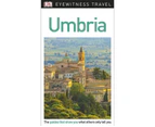 Umbria : DK Eyewitness Travel Guide