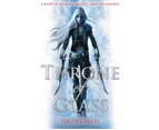 Throne of Glass : Throne of Glass