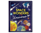 The Space Wonders of the Universe Book by Jenny Wren