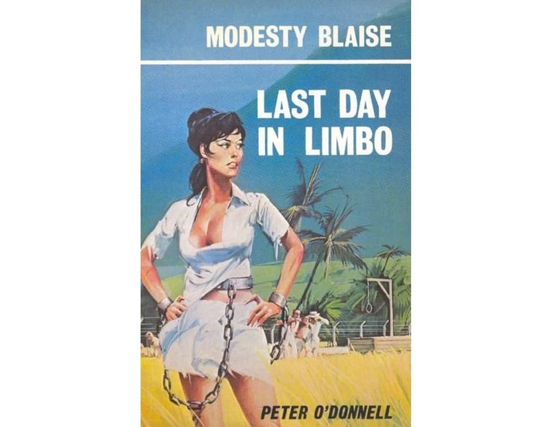 Modesty Blaise : Last Day in Limbo : Modesty Blaise Book 8