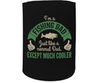 123t Stubby Holder - I'M Fishing Dad Much Cooler - Funny Novelty Stubbie Birthday Christmas Gift