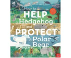 National Trust : How to Help a Hedgehog and Protect a Polar Bear